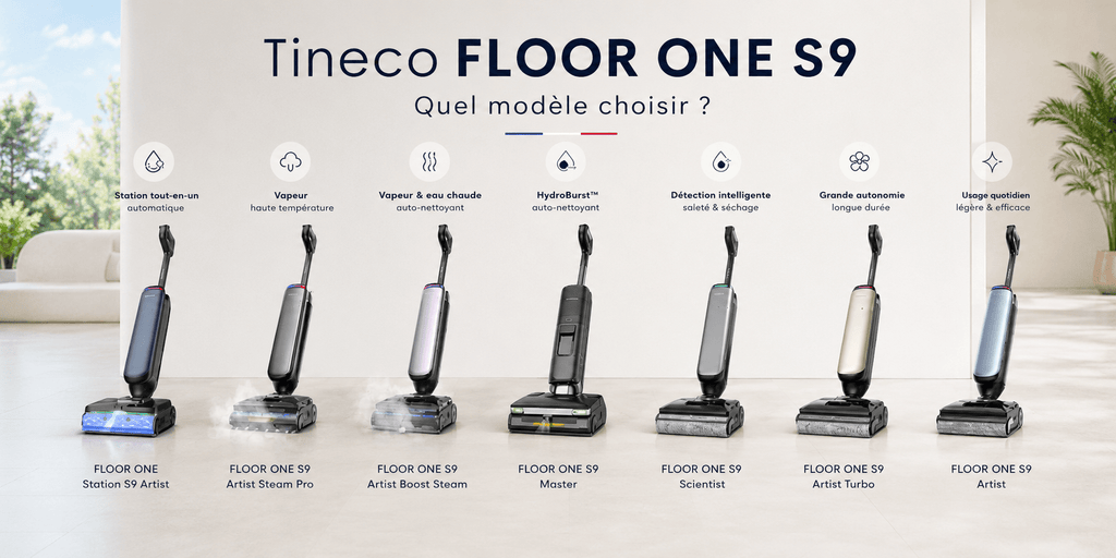 Tineco FLOOR ONE S9 : quel modèle choisir ? Comparatif 2026