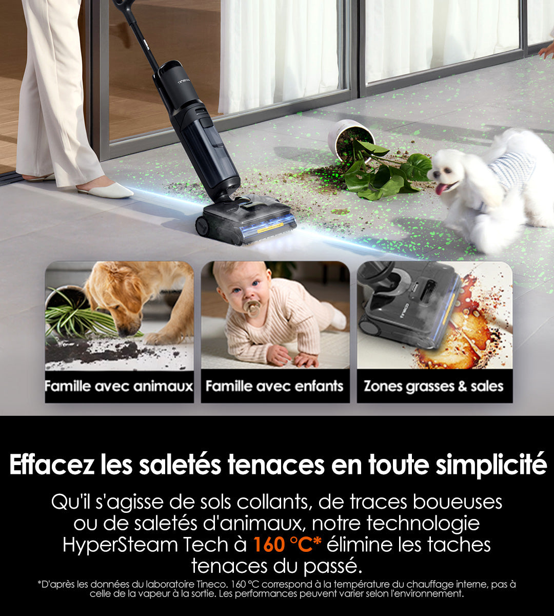 Tineco FLOOR ONE S7 Stretch Steam Aspirateur Balai Vapeur Sans Fil Tout - en - Un - Tineco FR, Nettoyeur Tineco FLOOR ONE S7 Stretch Steam avec technologie HyperSteam à 160°C, élimine les saletés tenaces (sols collants, traces boueuses, saletés d'animaux) pour un nettoyage en profondeur.
